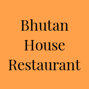 Bhutan House Restaurant