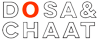 Dosa & Chaat