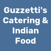 Guzzetti's Catering & Indian Food