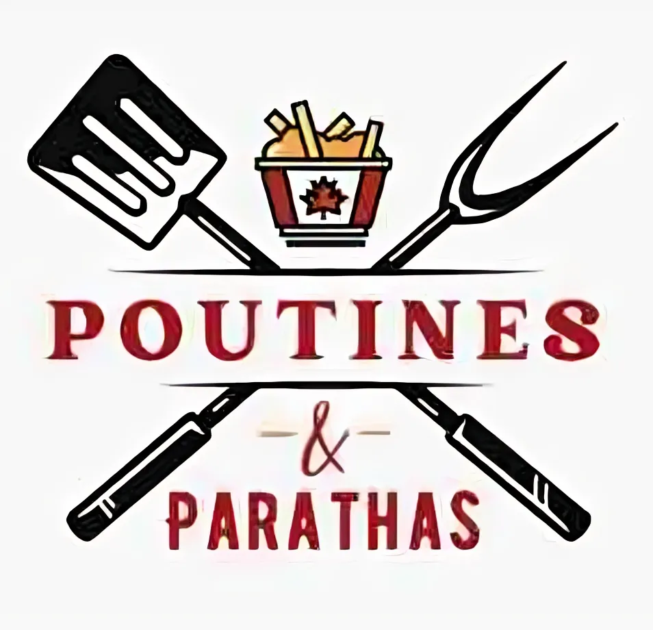 Poutines And Parathas