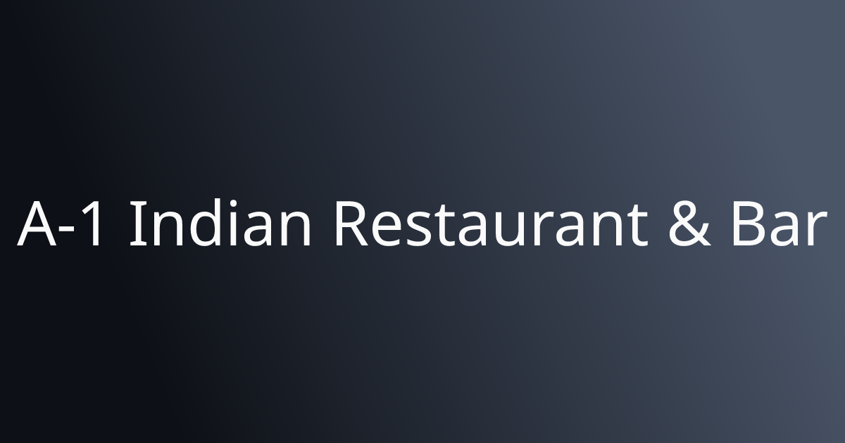 A1 Indian Restaurant and Bar