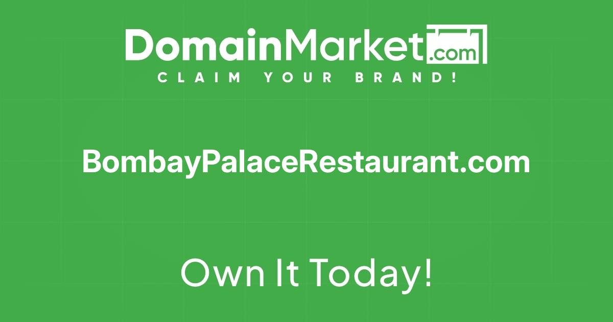 Bombay Palace Restaurant