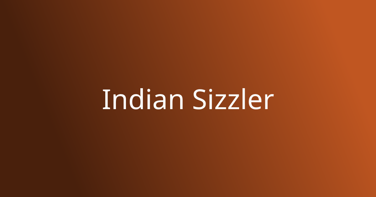 Indian Sizzler