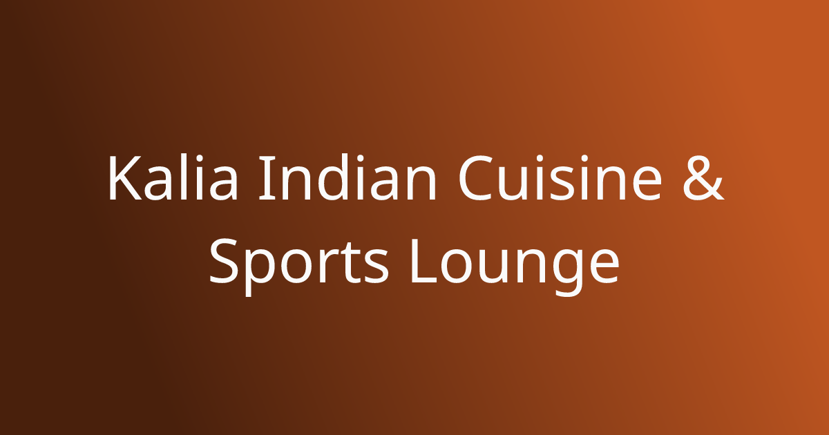 Kalia Indian Cuisine & Sports Lounge storefront