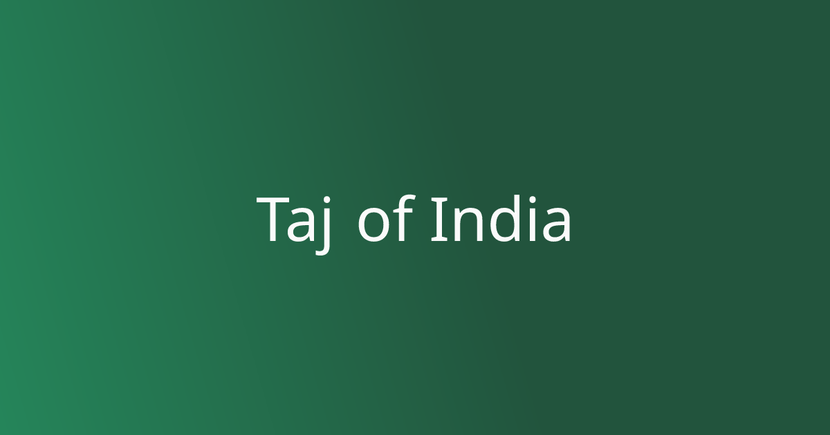 Taj of India