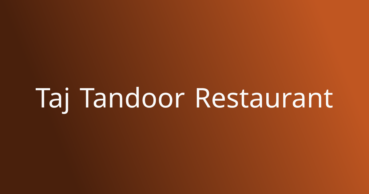 Taj Tandoor Restaurant