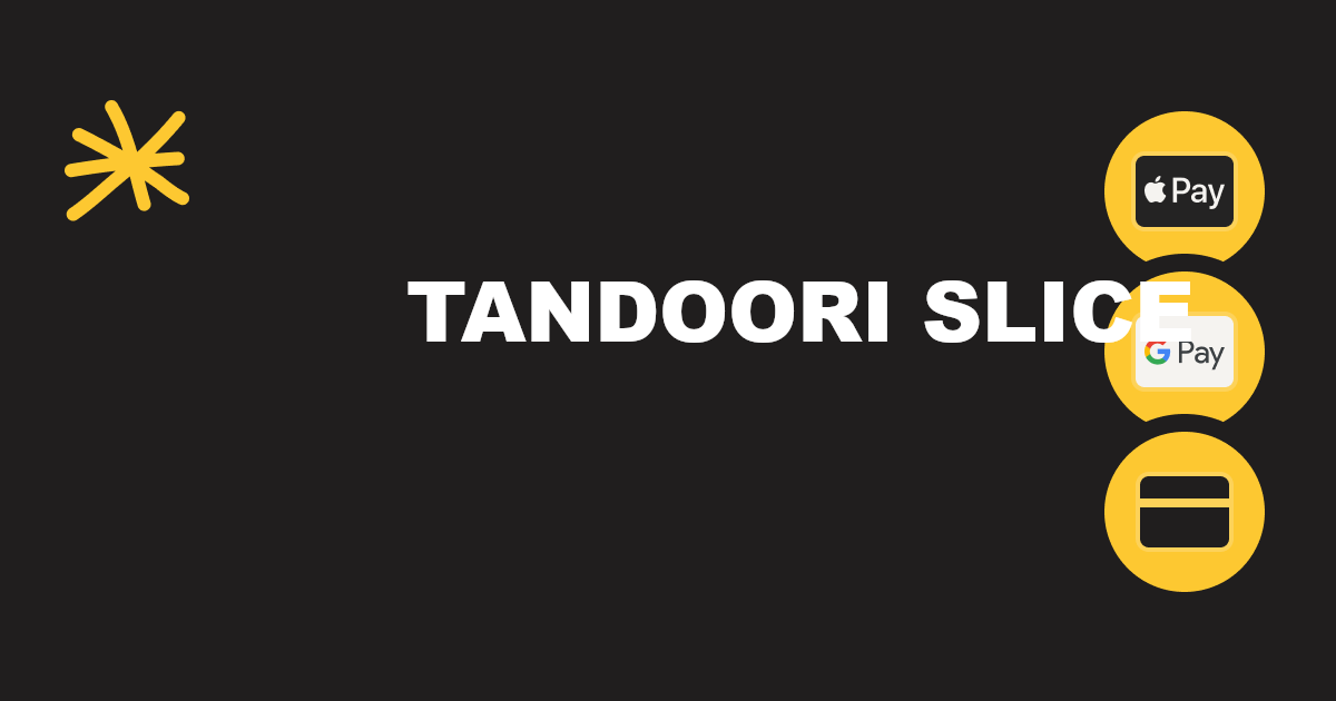 Tandoori Slice